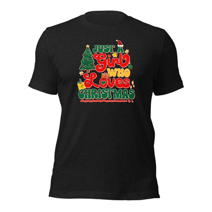 Just a Girl Who Loves Christmas Joyful Yuletide Unisex Dark Shirt