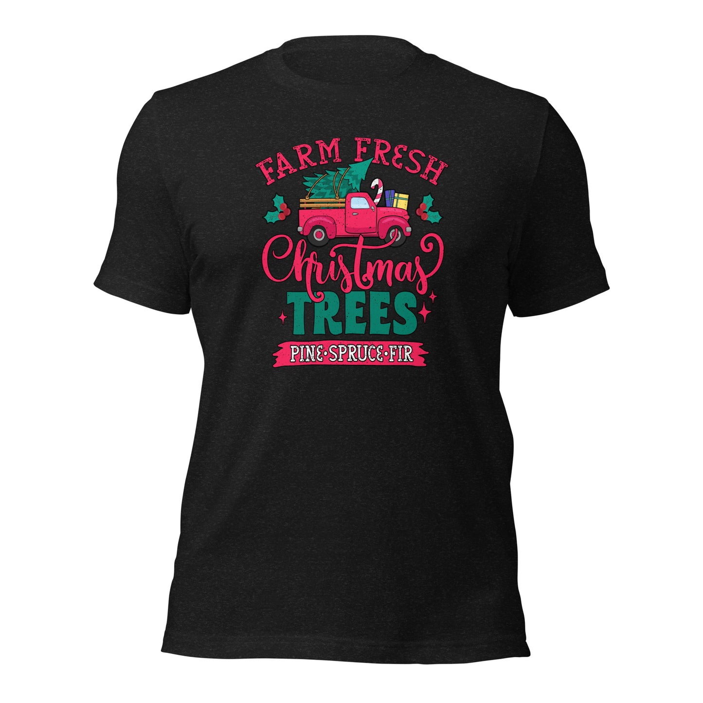 Farm Fresh Christmas Trees Pine Spruce Fir Xmas Unisex Dark Shirt