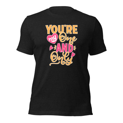 Married Couple Shirt, You're My One And Only Valentines Day Unisex Dark Shirt