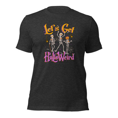 Let's Get HalloWeird Halloween Party Trick or Treat Unisex Dark Shirt