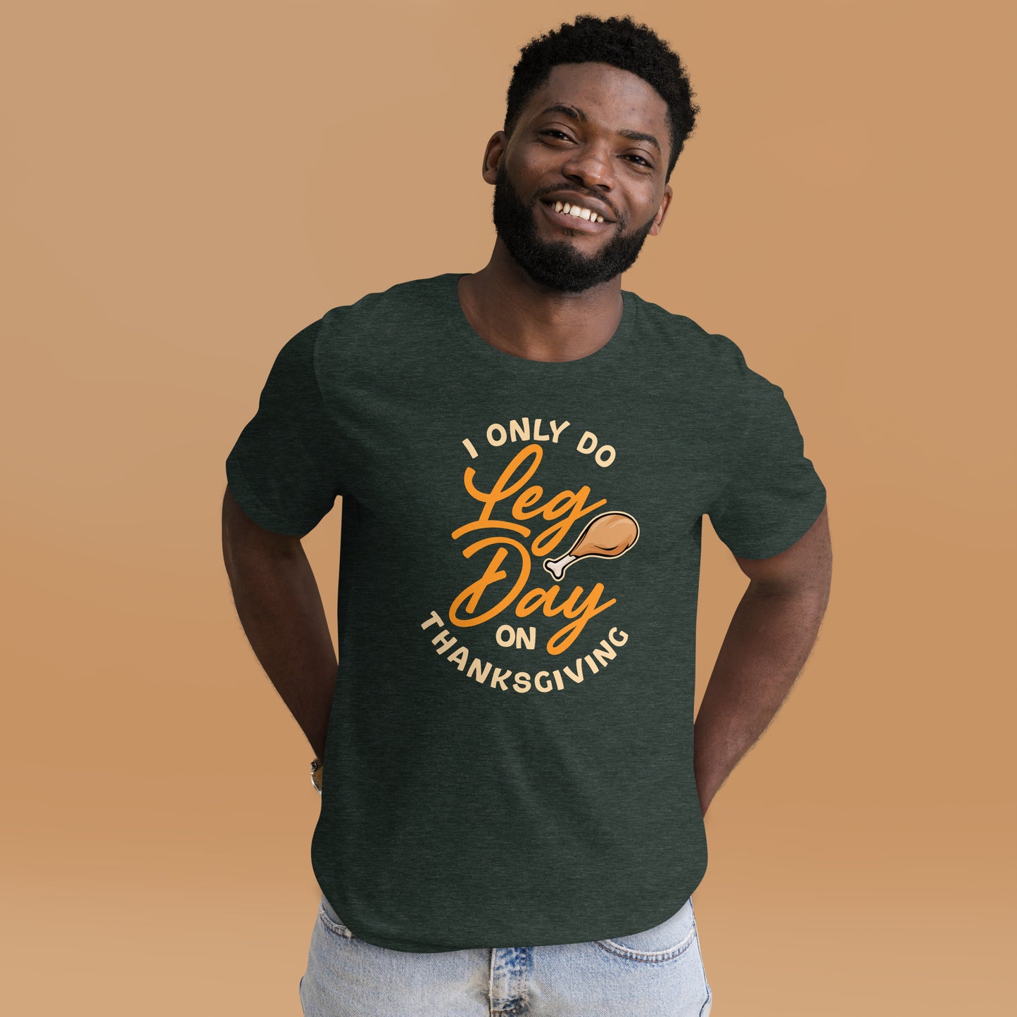 Only Leg Day on Thanksgiving Funny Dad Joke Unisex Dark Shirt