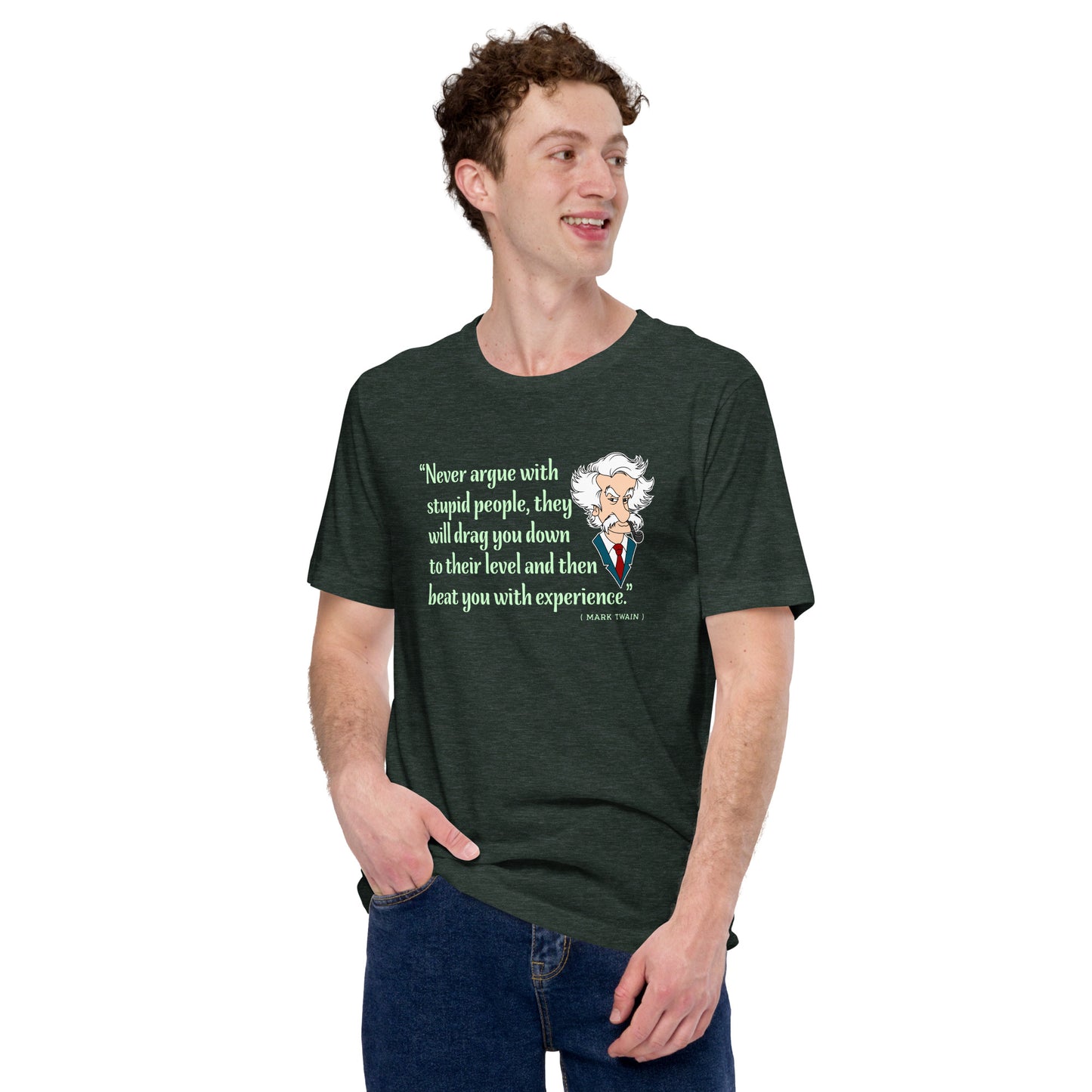 Never Argue With Stupid People Mark Twain Sarcasm Unisex Dark Tee