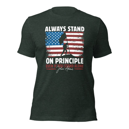 John Adams Always Stand on Principle Unisex Dark Shirt