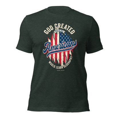 God Created War So That Americans Would Learn Geography USA Flag Unisex Dark Shirt