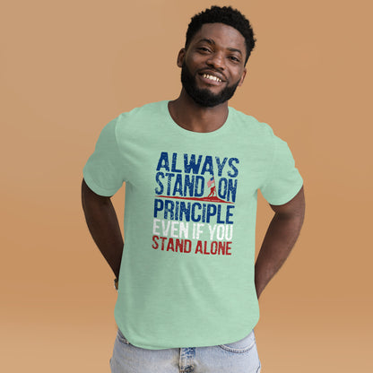 Always Stand On Principle By John Adams Quote Unisex Light Shirt