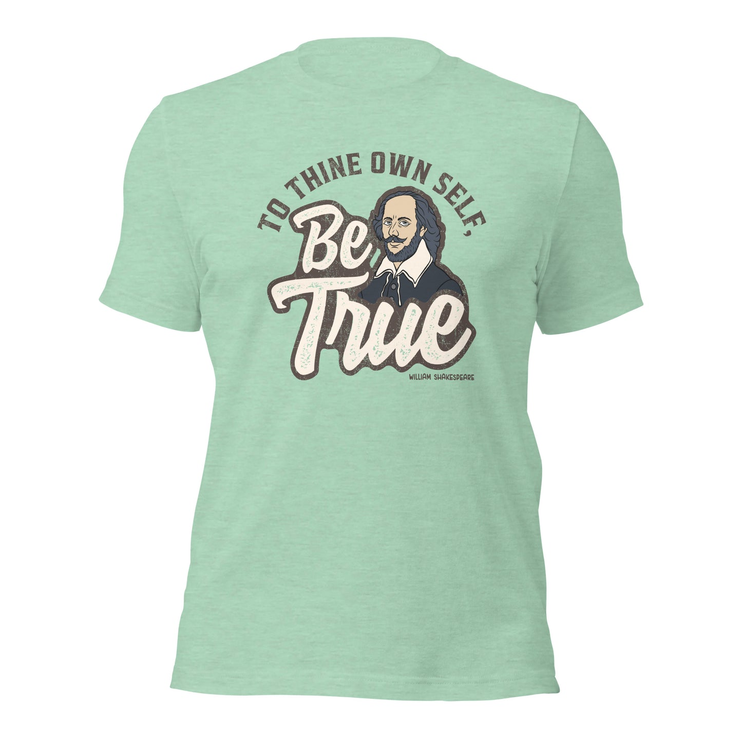 To Thine Own Self Be True William Shakespeare Quote Unisex Light Shirt