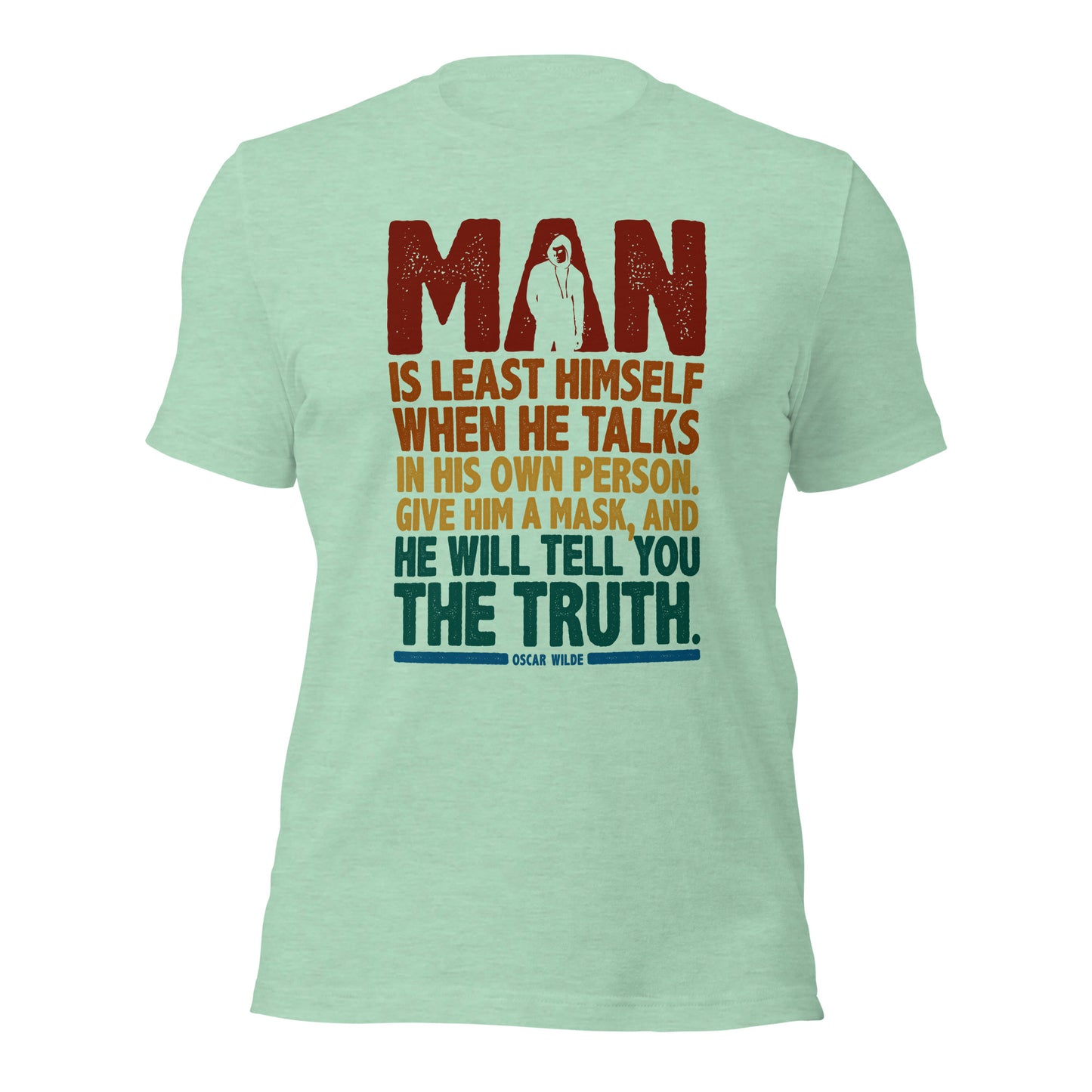 Oscar Wilde Give Him A Mask And He Will Tell You The Truth Honesty Unisex Light Shirt