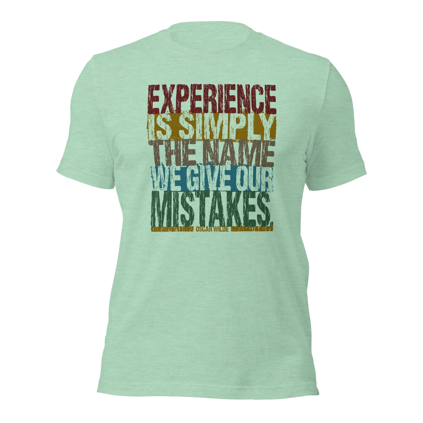 Experience Is Simply The Name We Gave Our Mistakes Personal Growth Unisex Light Shirt