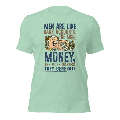 Men Are Like Bank Accounts Investment Banker Unisex Light Tee