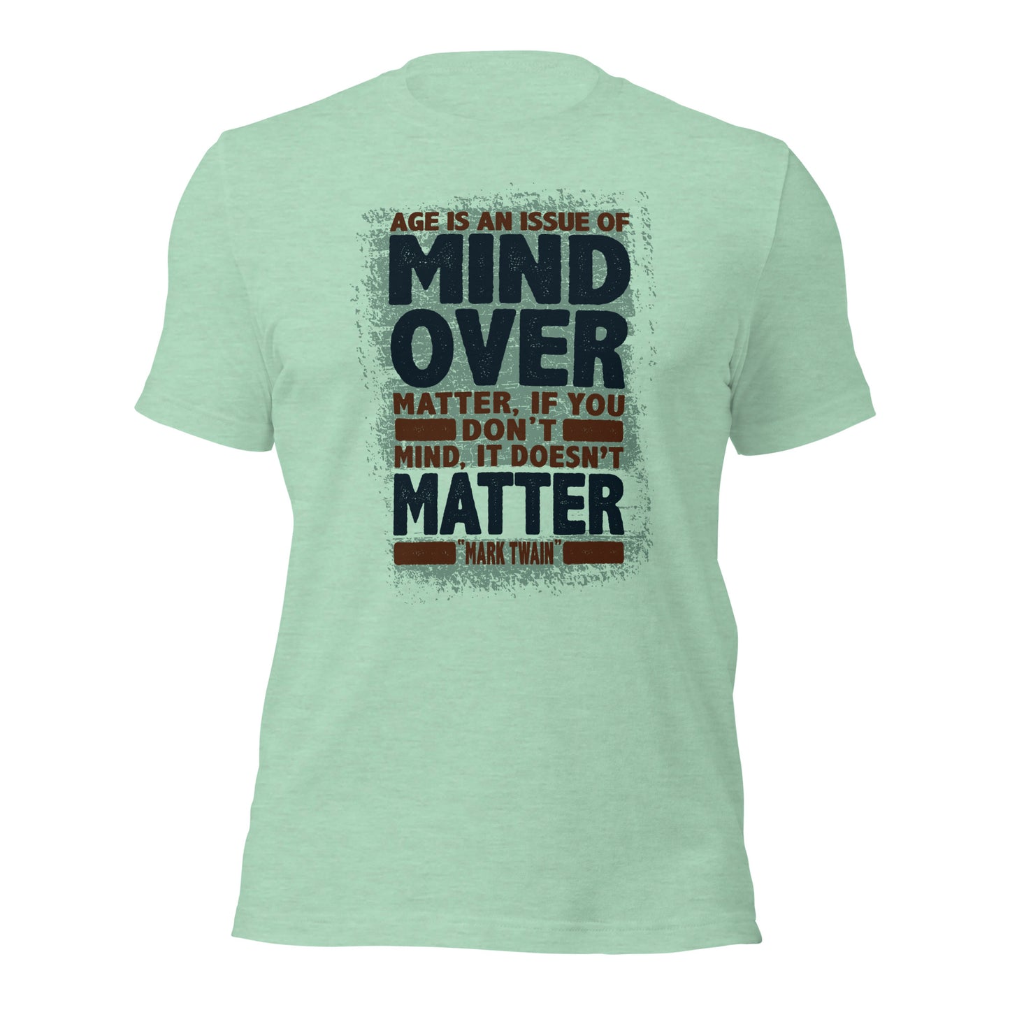 Mark Twain Mind Over Matter Vintage Unisex Light Tshirt