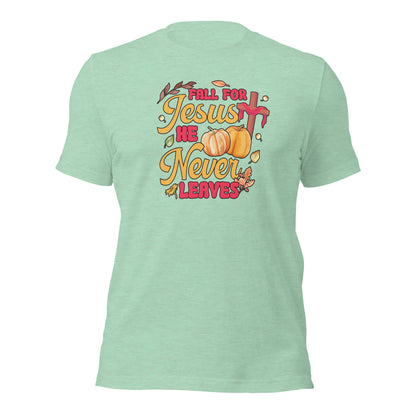 Fall For Jesus He Never Leaves Christian Thankgiving Unisex Light Shirt