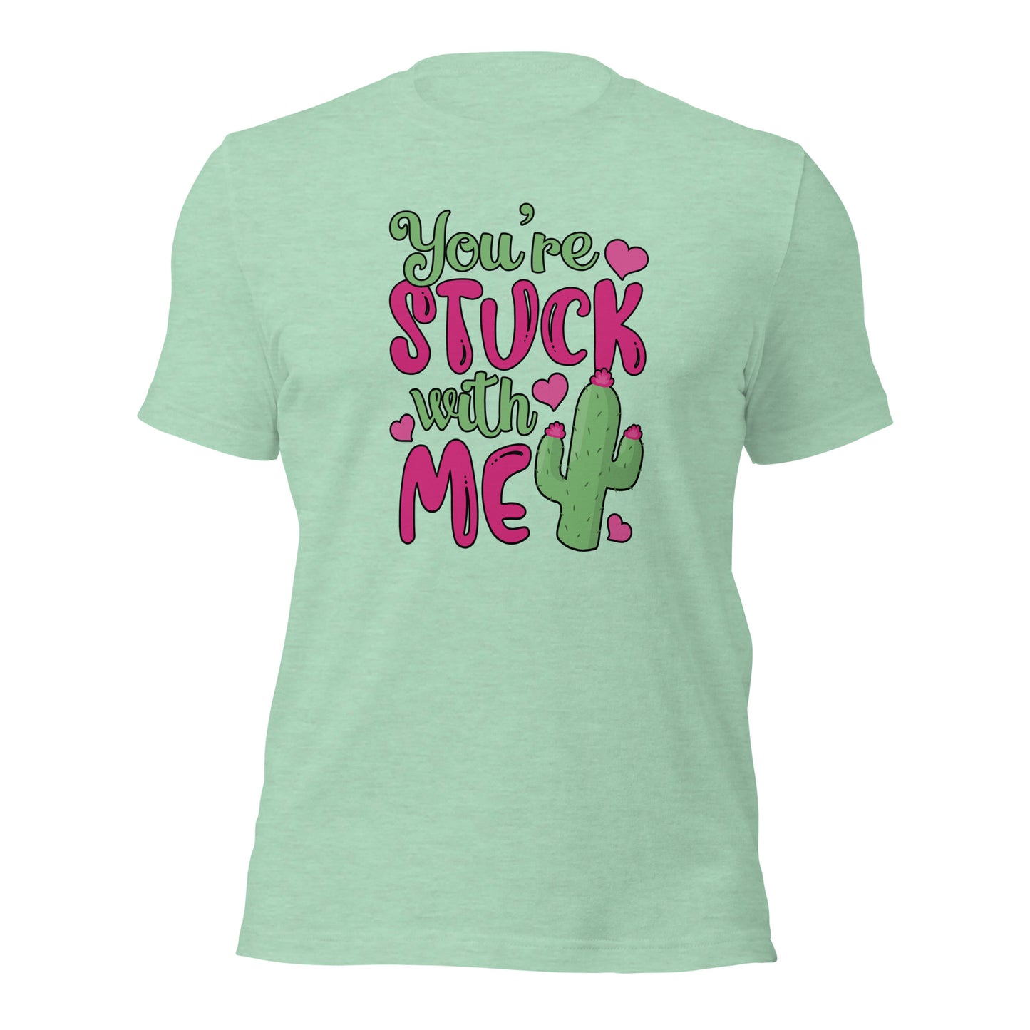 Succulent Lovers Valentines Day Gift You're Stuck With Me Unisex Light Shirt