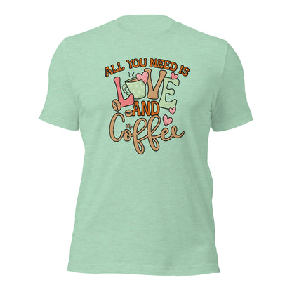 All You Need Is Love & Coffee Valentines Unisex Light t-shirt