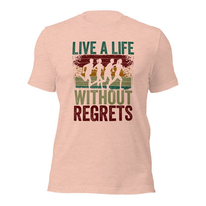 Athletes Motivational Live A Life WIthout Regrets Unisex Light t-shirt