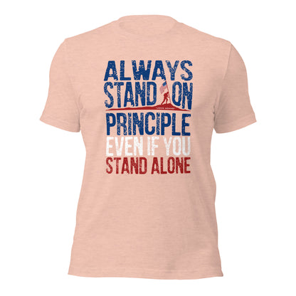 Always Stand On Principle By John Adams Quote Unisex Light Shirt