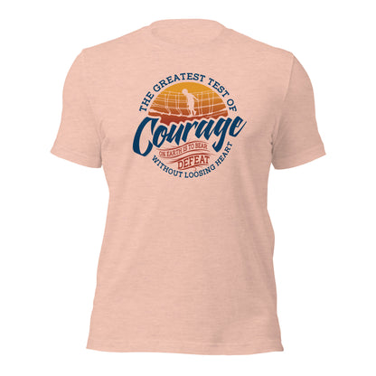 The Greatest Test Of Courage On Earth Is To Bear Defeat Unisex Light Shirt