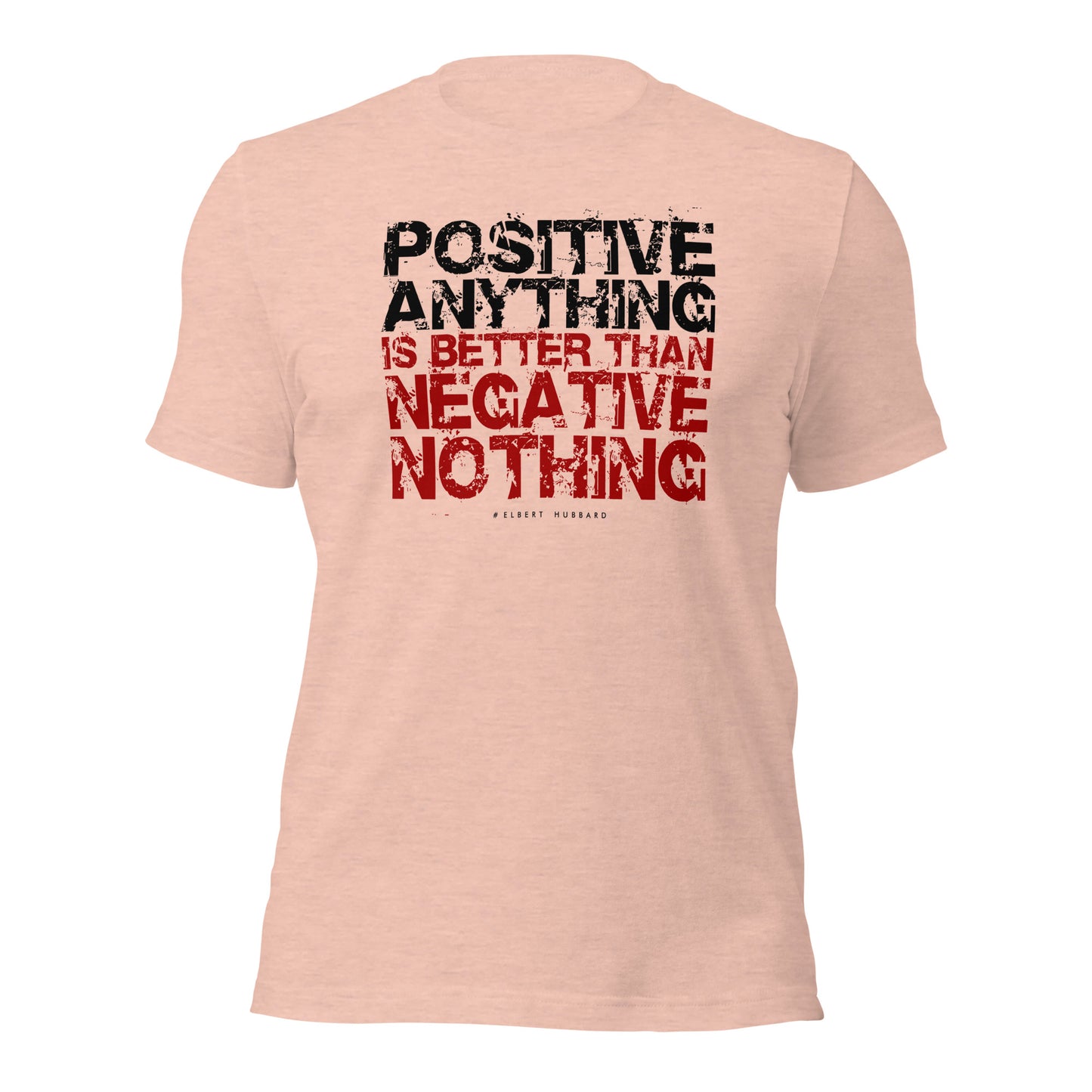 Elbert Hubbard Positive Mindset Unisex Light Shirt