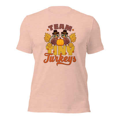 Team Tiny Turkeys Thanksgiving Funny Family Unisex Light Shirt