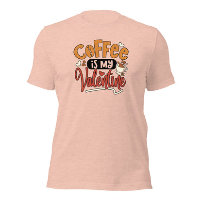 Coffee Lover Shirt Coffee Is My Valentine Gift For Valentine