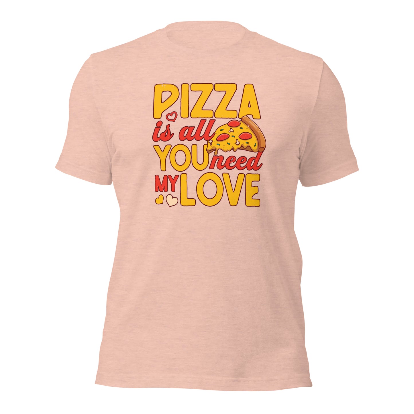 Pizza Lover Shirt Pizza Is All You Need My Love Couple Tees Valentines Day Light Shirt