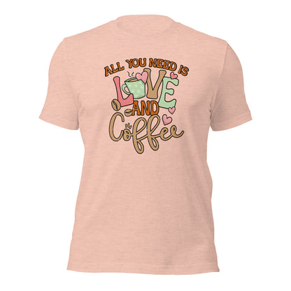 All You Need Is Love & Coffee Valentines Unisex Light t-shirt