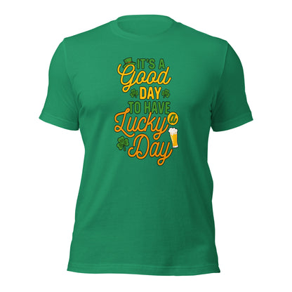 It's A Good Day To Have A Lucky Day St. Patricks Day Shamrock Light Shirt