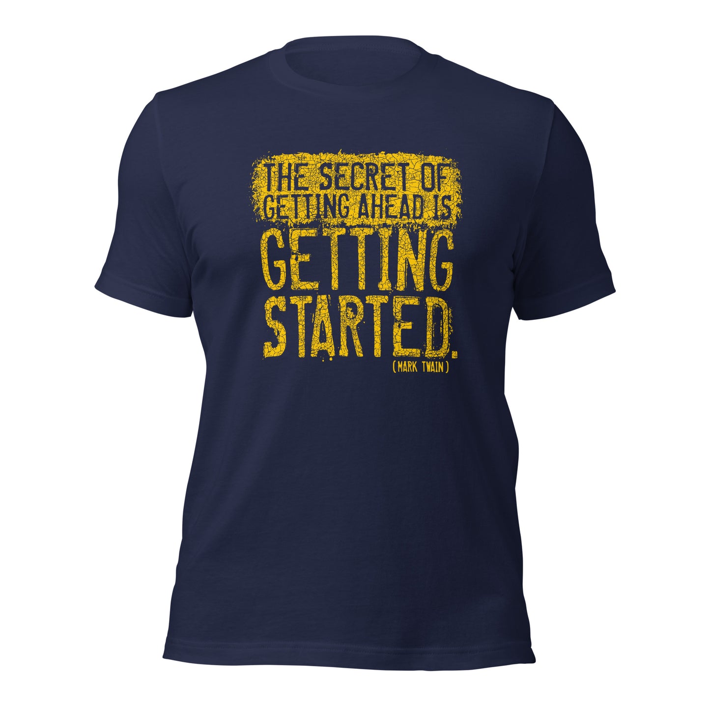 The Secret Of Getting Ahead Is Getting Started Unisex Dark Shirt