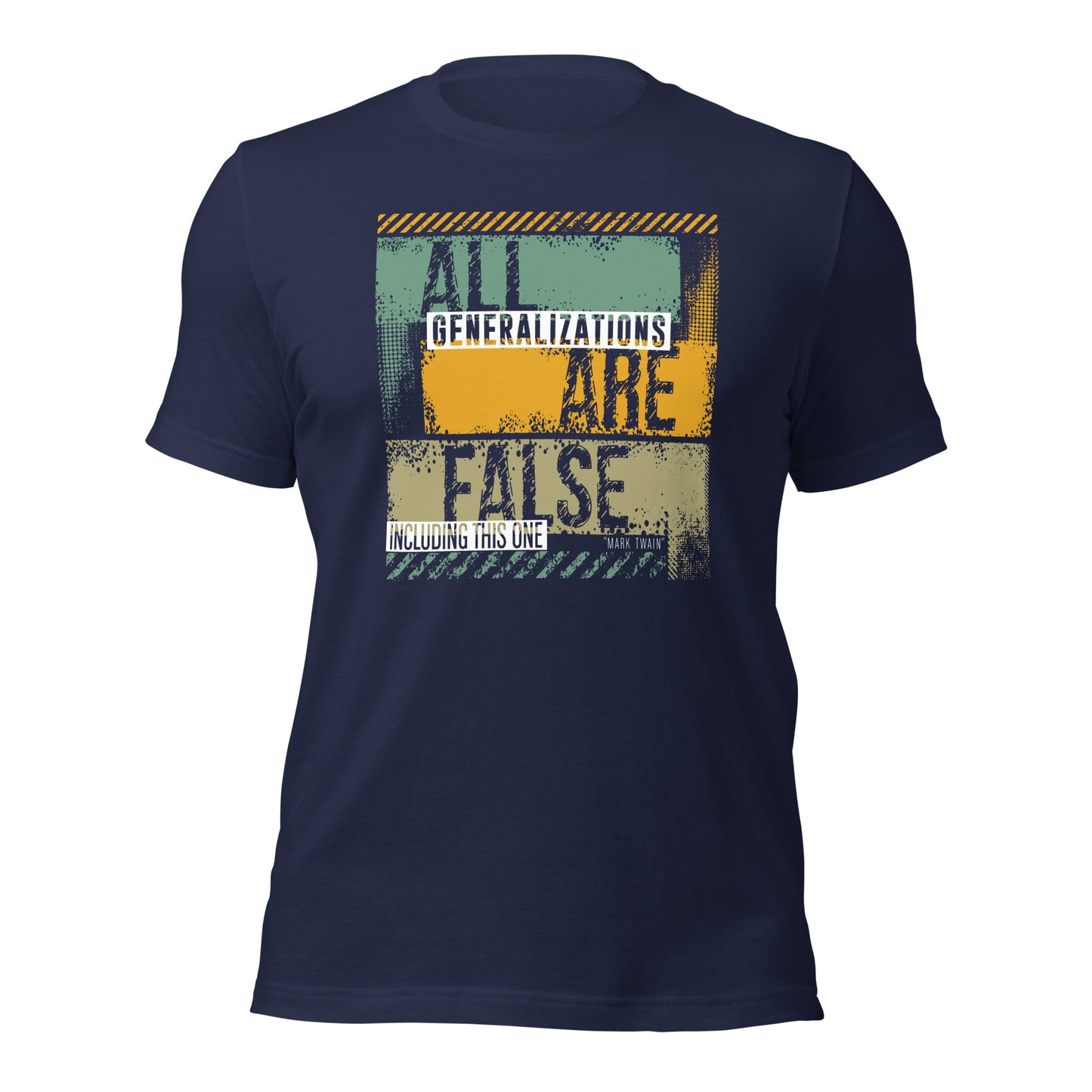 All Generalizations Are False Including This One Irony Unisex Dark Shirt