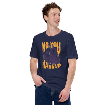 No You Hang Up Scream Spooky Season Halloween Dark Tee