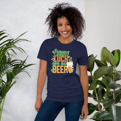 St. Patrick Day Forget Luck Give Me Beer Shamrock Unisex Light Tshirt