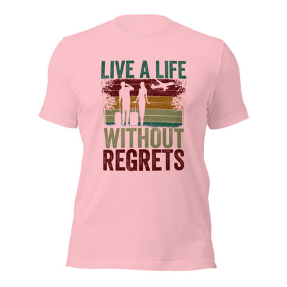 Couple Traveler Inspirational Live A Life Without Regrets Unisex Light Shirt