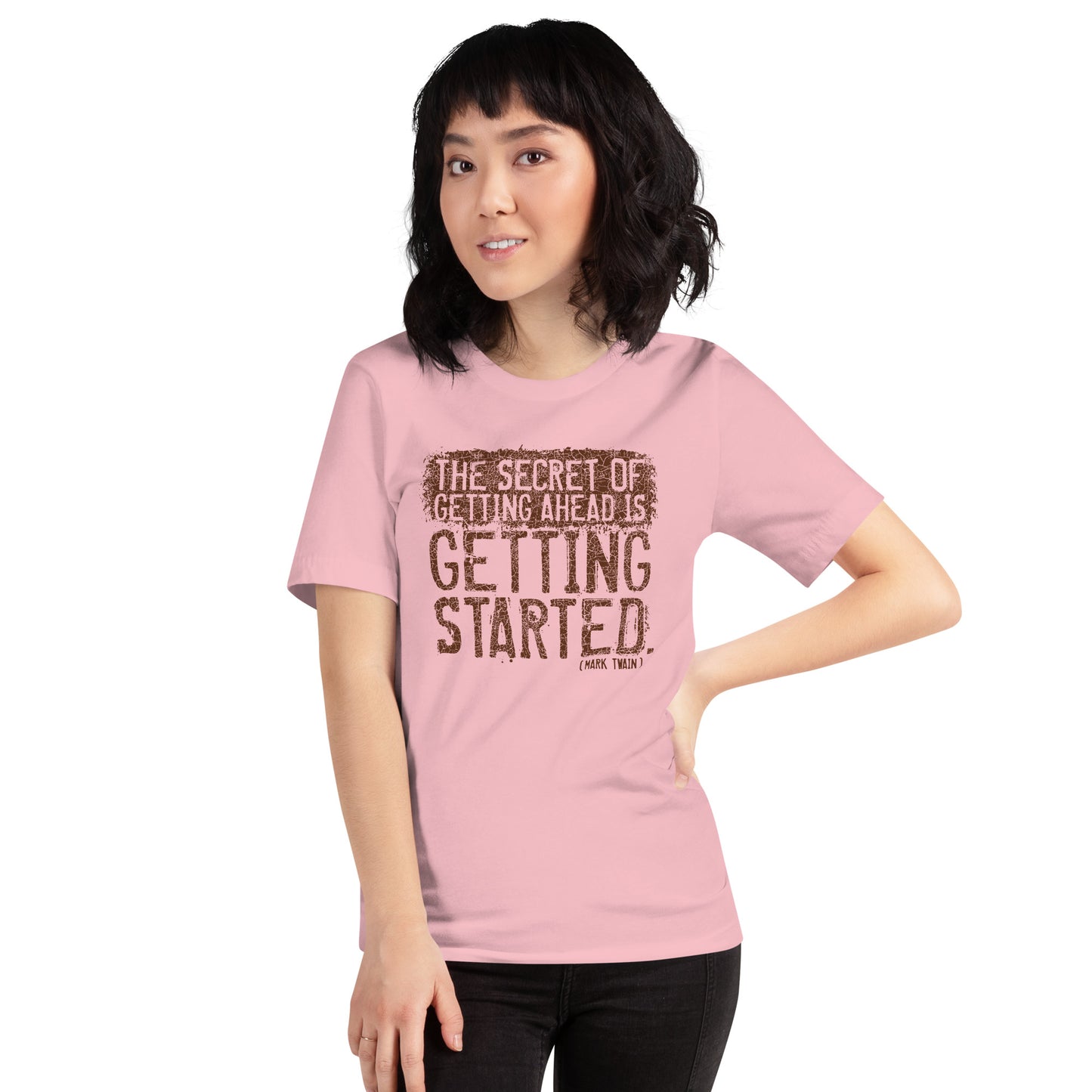 The Secret Of Getting Ahead Is Getting Started Unisex Light Shirt