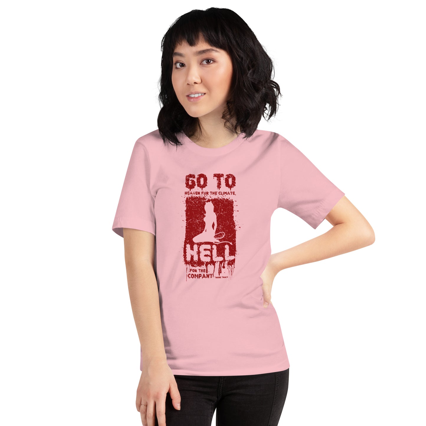 Go To Heaven For The Climate Hell For The Company Vintage Unisex Light Shirt