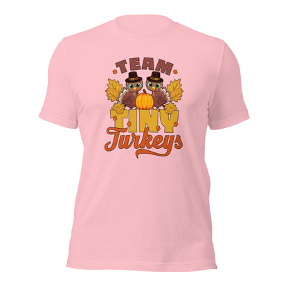 Team Tiny Turkeys Thanksgiving Funny Family Unisex Light Shirt