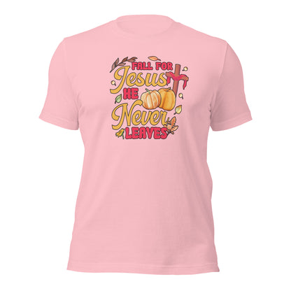 Fall For Jesus He Never Leaves Christian Thankgiving Unisex Light Shirt