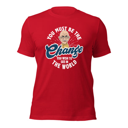 You Must Be The Change You wish To see In The World Unisex Dark Shirt