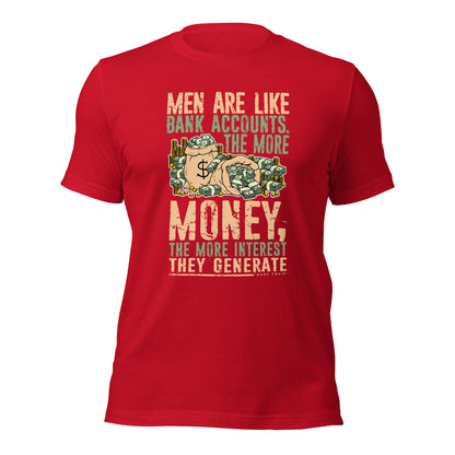 Men Are Like Bank Accounts Investment Banker Unisex Dark Tee