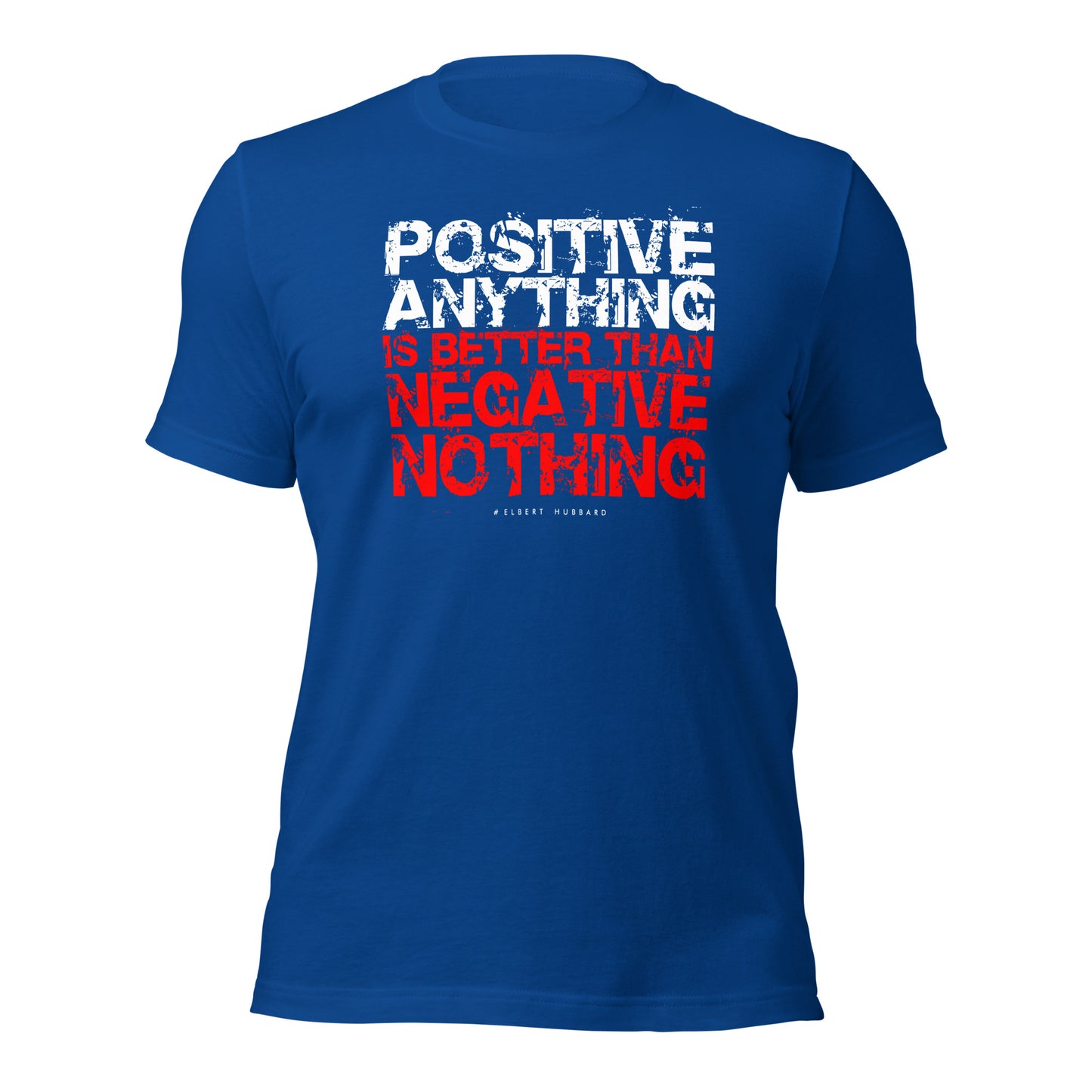 Elbert Hubbard Positive Mindset Unisex Dark Shirt