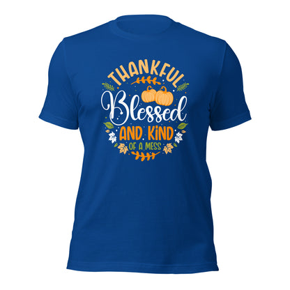 Thankful Blessed And Kind Of A Mess Parents Thanksgiving Dark Shirt