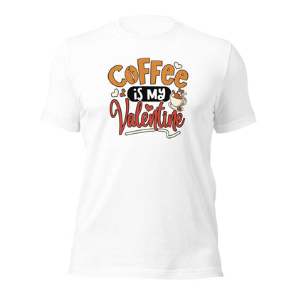 Coffee Lover Shirt Coffee Is My Valentine Gift For Valentine