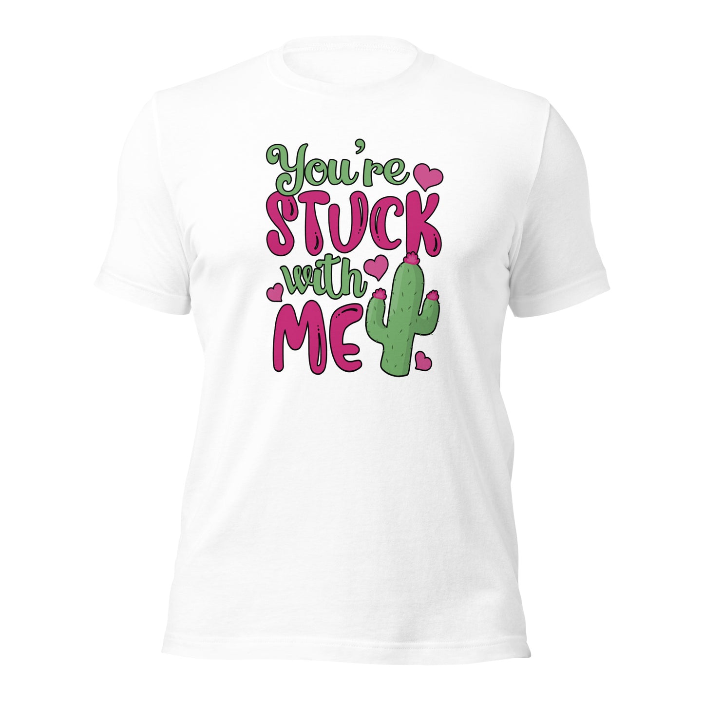 Succulent Lovers Valentines Day Gift You're Stuck With Me Unisex Light Shirt