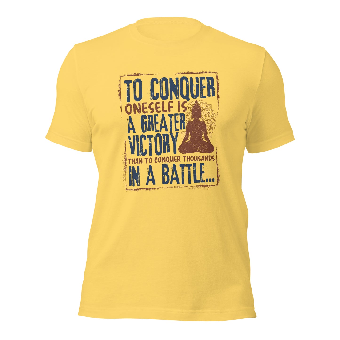 To conquer oneself is a greater victory Gautama Buddha Unisex Light Shirt