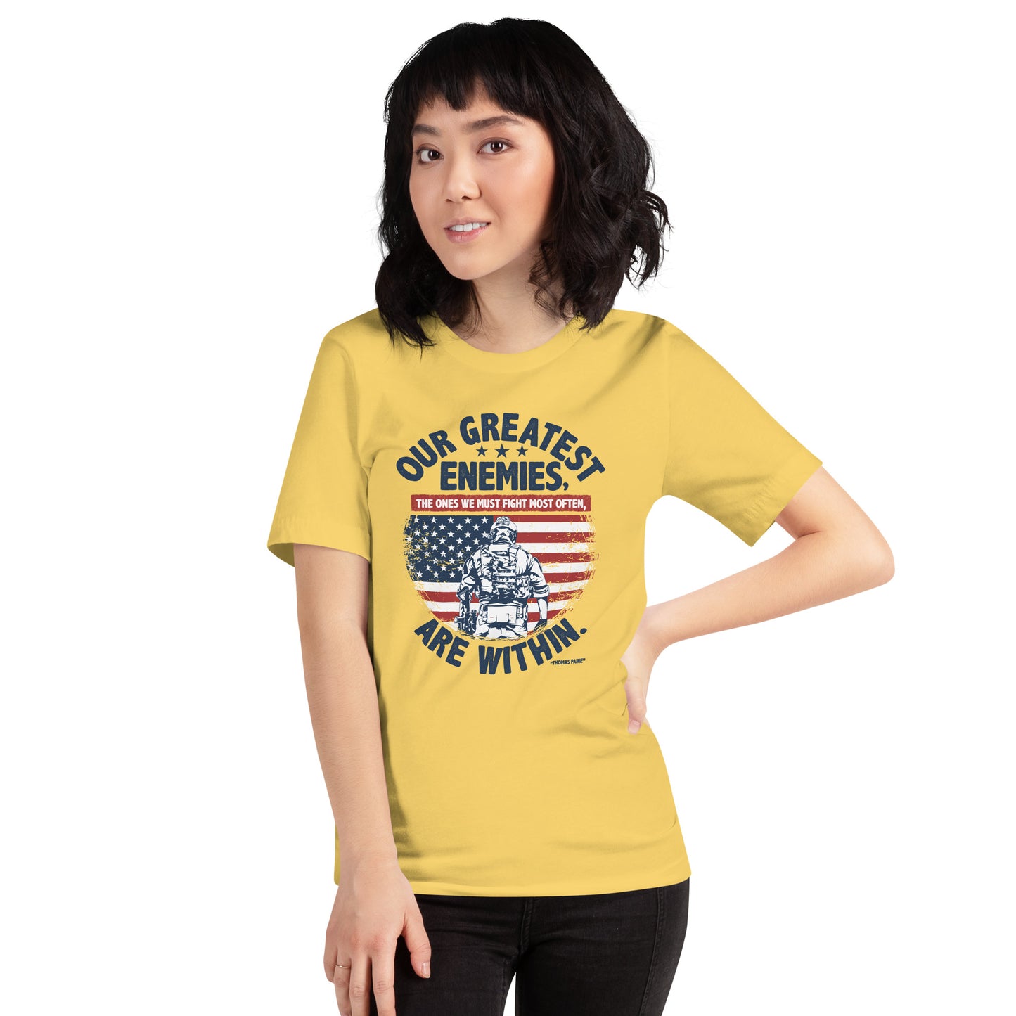 Our Greatest Enemies The Ones We Must Fight Unisex Light Shirt