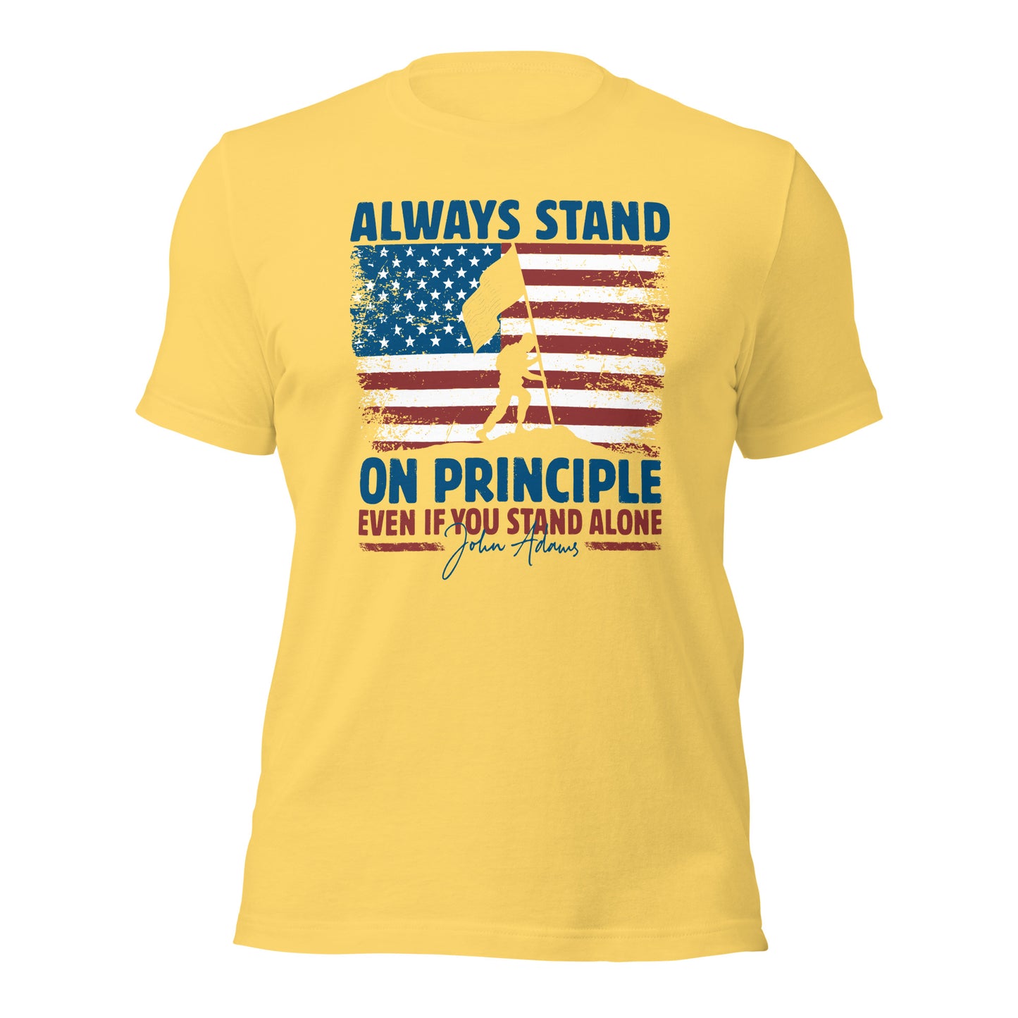 John Adams Always Stand on Principle Unisex Light Shirt