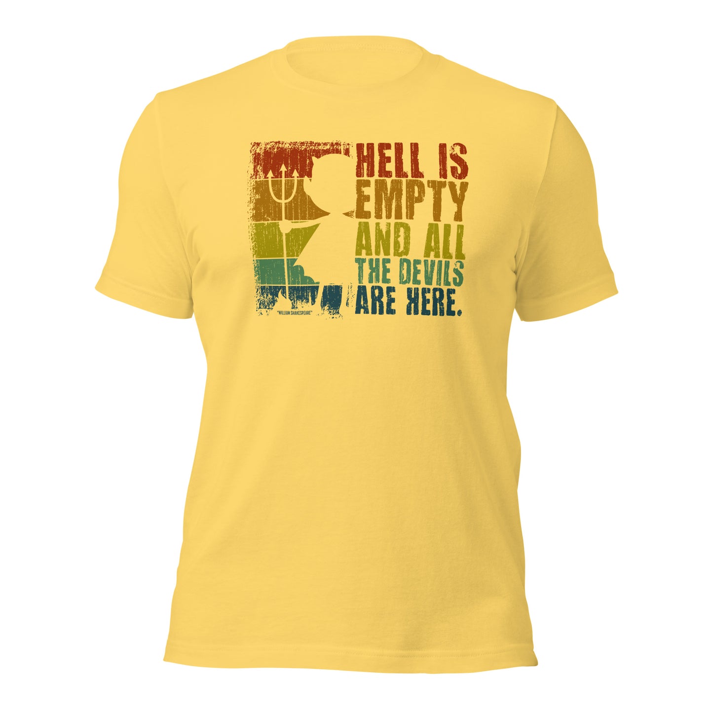 Shakespeare The Tempest "Hell Is Empty And All The Devils Are Here" Unisex  Light Shirt