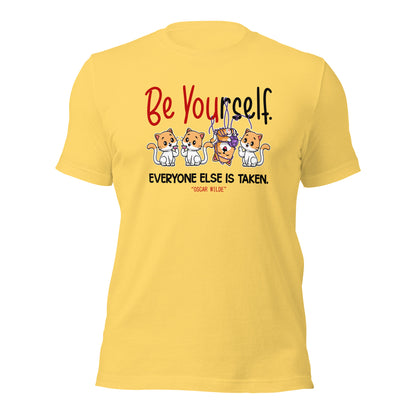 Inspirational Quotes Be Yourself Everyone Else Is Taken Unisex Light Tee