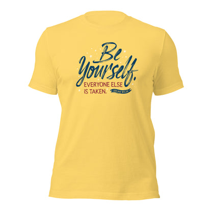 Oscar Wilde Be Yourself Everyone Else Is Taken Unisex Light Shirt