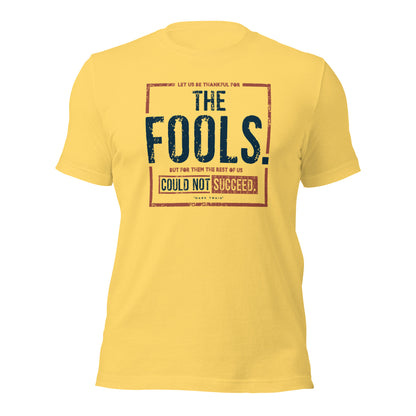 Let Us Be Thankful For The Fool Entrepreneur Gratitude Unisex Light Tee