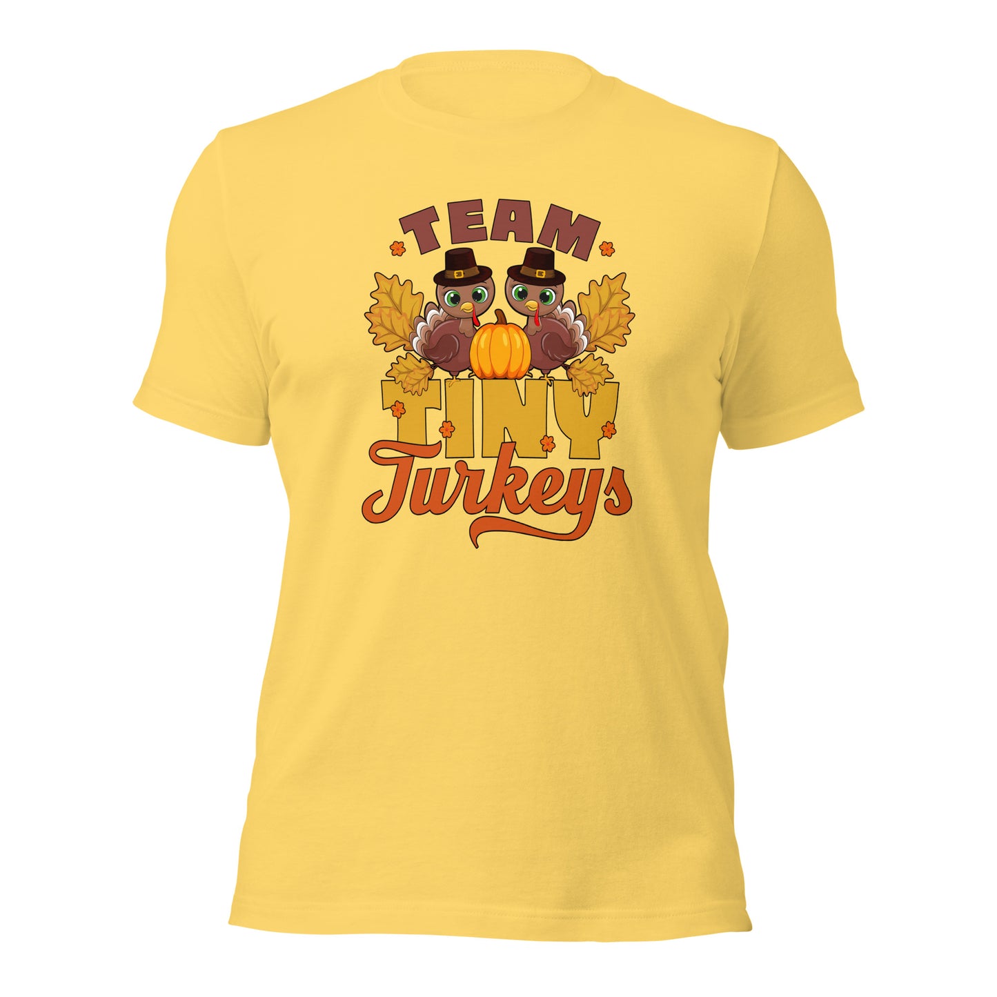 Team Tiny Turkeys Thanksgiving Funny Family Unisex Light Shirt