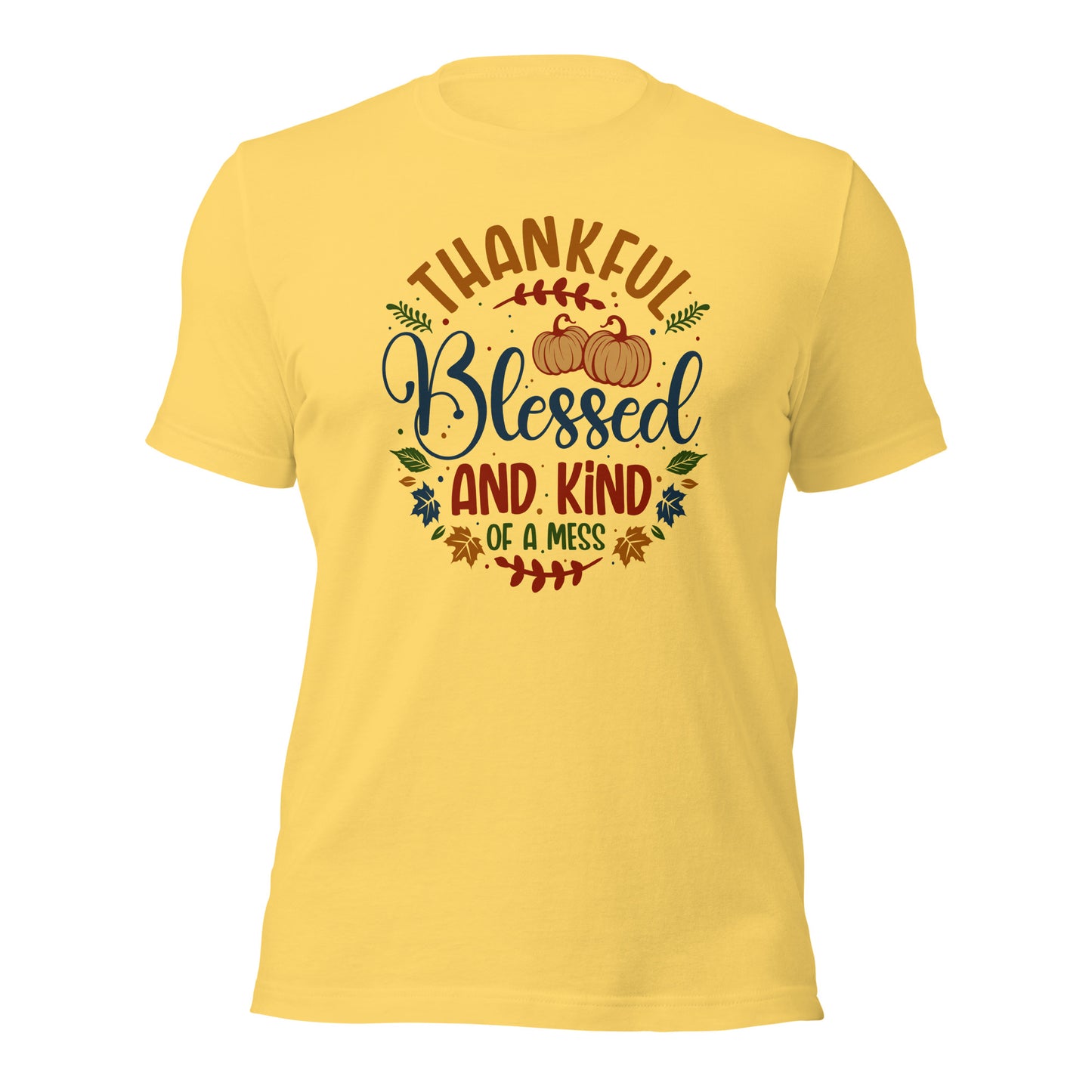 Thankful Blessed And Kind Of A Mess Parents Thanksgiving Light Shirt